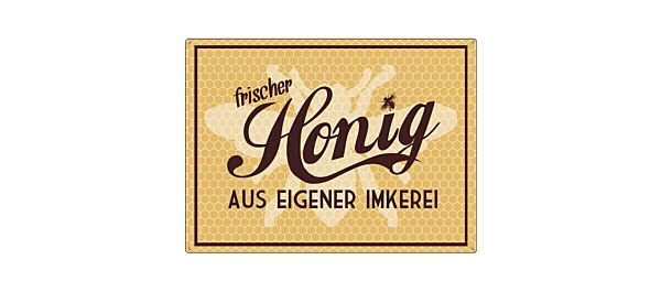 Metallschild - frischer Honig aus eigener Imkerei