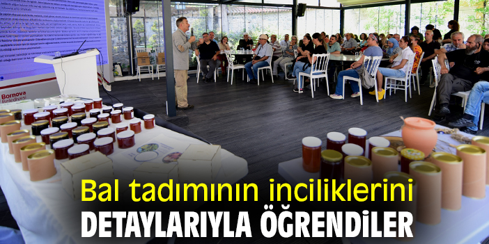 Bal tadımının inciliklerini detaylarıyla öğrendiler